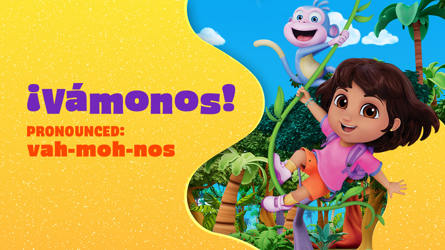 Spanish definition for vamonos with new Dora, Boots, and friends